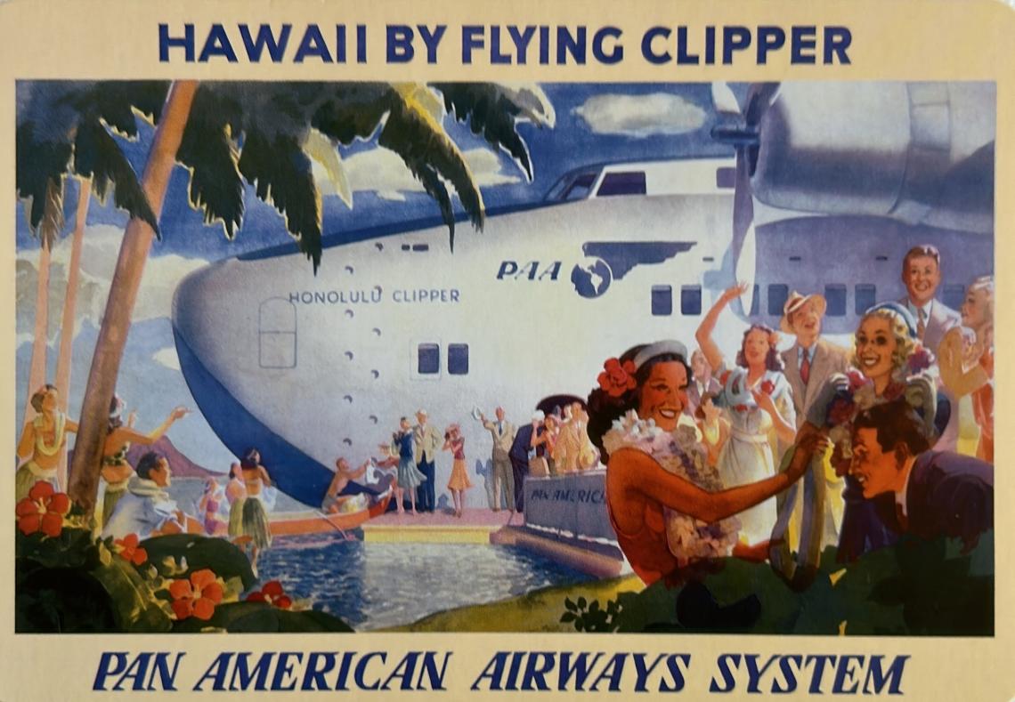 Postcard: shows a plane in the background and a group of people on the right. Text reads, Hawaii by Flying Clipper Pan American Airways System.