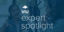 Graphic reads VIU expert spotlight with a person getting interviewed in the background
