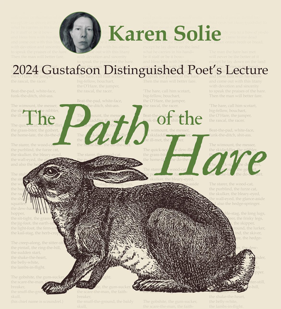 Graphic of a hare with the text Karen Solie 2024 Gustafson Distinguished Poet's Lecture, The Path of the Hare.