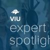 VIU expert spotlight